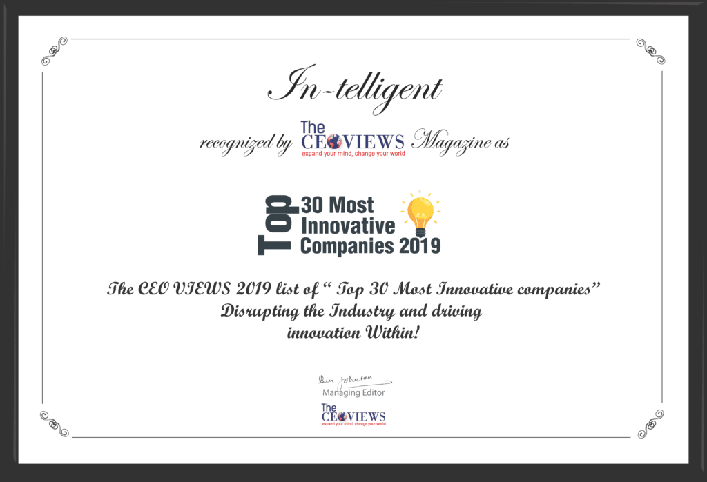 IN-TELLIGENT NAMED ONE OF TOP 30 MOST INNOVATIVE COMPANIES BY THE CEO VIEWS IN-TELLIGENT NAMED ONE OF TOP 30 MOST INNOVATIVE COMPANIES BY THE CEO VIEWS
